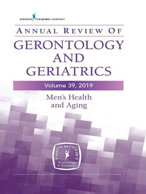 cover image of Annual Review of Gerontology and Geriatrics, Volume 39, 2019